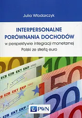 Interpersonalne porównania dochodów w perspektywie integracji,Julia Włodarczyk