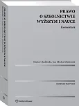 Prawo o szkolnictwie wyższym i nauce. Komentarz Prawo o szkolnictwie wyższym i nauce. Komentarz