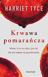 Krwawa pomarańczaHarriet Tyce