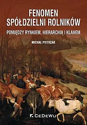 Fenomen spółdzielni rolników.Michał Pietrzak