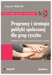 Programy i strategie polityki społecznej dla grup ryzyka