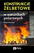Konstrukcje żelbetowe w warunkach pożarowych Konstrukcje żelbetowe w warunkach pożarowych