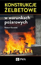 Konstrukcje żelbetowe w warunkach pożarowychRobert Kowalski
