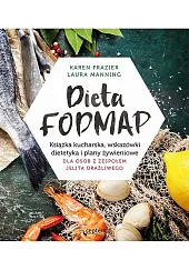 Dieta FODMAP Książka kucharska wskazówki dietetyka,Karen Frazier