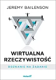 Wirtualna rzeczywistość Doznanie na żądanie Wirtualna rzeczywistość Doznanie na żądanie