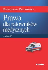 Prawo dla ratowników medycznych Prawo dla ratowników medycznych