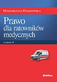 Prawo dla ratowników medycznych Prawo dla ratowników medycznych