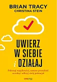 Wierz w siebie i działaj