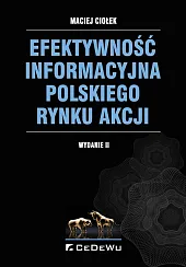 Efektywność informacyjna polskiego rynku akcjiMaciej Ciołek