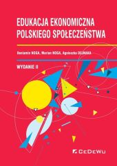 Edukacja ekonomiczna polskiego społeczeństwa Edukacja ekonomiczna polskiego społeczeństwa