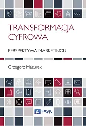 Transformacja cyfrowa - perspektywa marketinguGrzegorz Mazurek