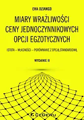 Miary wrażliwości ceny jednoczynnikowych opcji egzotycznychEwa Dziawgo