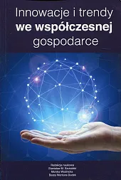 Innowacje i trendy we współczesnej gospodarceM.Stanisław Szukalski