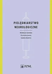 Pielęgniarstwo neurologiczneKrystyna Jaracz Pielęgniarstwo neurologiczneKrystyna Jaracz