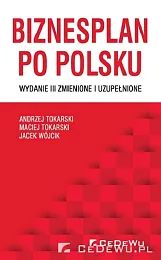 Biznesplan po polskuAndrzej Tokarski Biznesplan po polskuAndrzej Tokarski