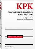 Kodeks postępowania karnego. Zestawienie zmian przepisów. Nowelizacja 2019 Kodeks postępowania karnego. Zestawienie zmian przepisów. Nowelizacja 2019