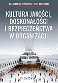 Kultura jakości, doskonałości i bezpieczeństwa w organizacji