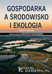 Gospodarka a środowisko i ekologiaKrzysztof Małachowski Gospodarka a środowisko i ekologiaKrzysztof Małachowski