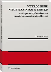 Wykroczenie nieobyczajnego wybryku na tle pozostałych wykroczeń przeciwko obyczajności publicznej