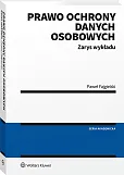 Prawo ochrony danych osobowych. Zarys wykładu Prawo ochrony danych osobowych. Zarys wykładu