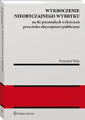 Wykroczenie nieobyczajnego wybryku na tle pozostałych,Krzysztof Wala