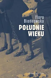 Południe wiekuFlora Bieńkowska