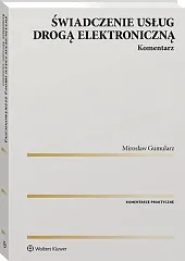 Świadczenie usług drogą elektroniczną. KomentarzMirosław Gumularz