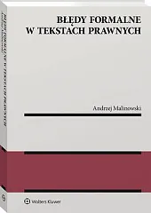 Błędy formalne w tekstach prawnychAndrzej Malinowski