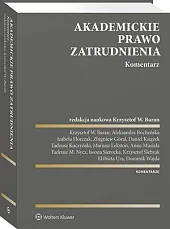 Akademickie prawo zatrudnienia. KomentarzIzabela Florczak Akademickie prawo zatrudnienia. KomentarzIzabela Florczak