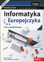Informatyka Europejczyka Podręcznik Część 1 Zakres,Danuta Korman Informatyka Europejczyka Podręcznik Część 1 Zakres,Danuta Korman