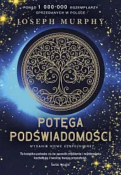 Potęga podświadomościJoseph Murphy
