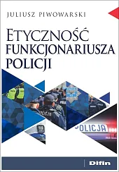 Etyczność funkcjonariusza policji
