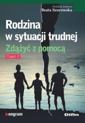 Rodzina w sytuacji trudnej Rodzina w sytuacji trudnej