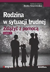 Rodzina w sytuacji trudnejBeata Szurowska Rodzina w sytuacji trudnejBeata Szurowska