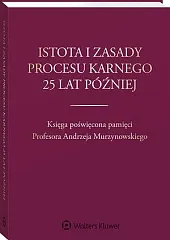Istota i zasady procesu karnego 25,Hanna Gajewska-Kraczkowska