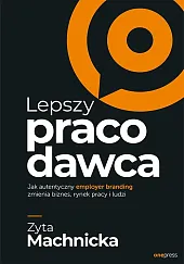 Lepszy pracodawca.Zyta Machnicka