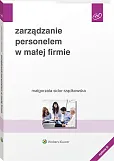 Zarządzanie personelem w małej firmie Zarządzanie personelem w małej firmie