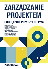 Zarządzanie projektem Podręcznik przyszłego PmaPaweł Pietras
