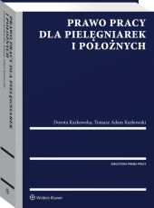 Prawo pracy dla pielęgniarek i położnych Prawo pracy dla pielęgniarek i położnych