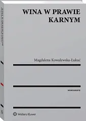 Wina w prawie karnymMagdalena Kowalewska-Łukuć