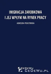 Migracja zarobkowa i jej wpływ na,Piekutowska Agnieszka