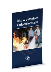 BHP w pytaniach i odpowiedziachAgnieszka Gawrońska BHP w pytaniach i odpowiedziachAgnieszka Gawrońska