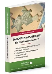 Zamówienia publiczne placówek oświatowychKatarzyna Bełdowska Zamówienia publiczne placówek oświatowychKatarzyna Bełdowska