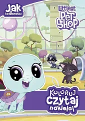 Littlest Pet Shop Jak w kołowrotku,zbiorowe opracowanie Littlest Pet Shop Jak w kołowrotku,zbiorowe opracowanie