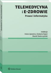 Telemedycyna i e-Zdrowie. Prawo i informatyka Telemedycyna i e-Zdrowie. Prawo i informatyka