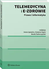 Telemedycyna i e-Zdrowie. Prawo i informatyka Telemedycyna i e-Zdrowie. Prawo i informatyka