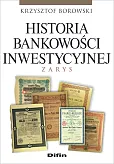 Historia bankowości inwestycyjnej Historia bankowości inwestycyjnej