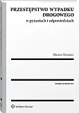 Przestępstwo wypadku drogowego w pytaniach i odpowiedziach Przestępstwo wypadku drogowego w pytaniach i odpowiedziach