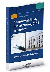Finanse wspólnoty mieszkaniowej 2019 w praktyceKatarzyna Brzozowska Finanse wspólnoty mieszkaniowej 2019 w praktyceKatarzyna Brzozowska