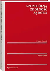 Szczególna zdolność sądowaMarcin Dziurda Szczególna zdolność sądowaMarcin Dziurda